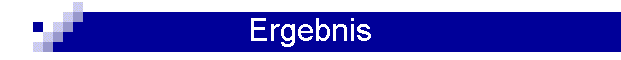 Ergebnis