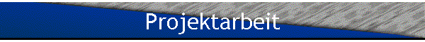 Projektarbeit